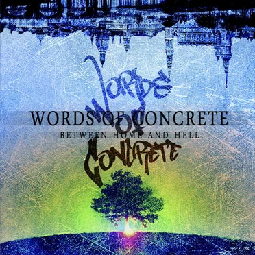 Between Home and Hell by Words of Concrete - album cover