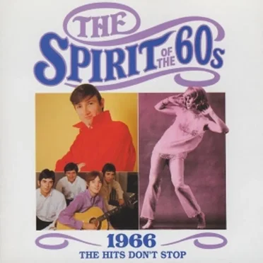 The Spirit of the 60s: 1966: The Hits Don't Stop by Various Artists - album cover