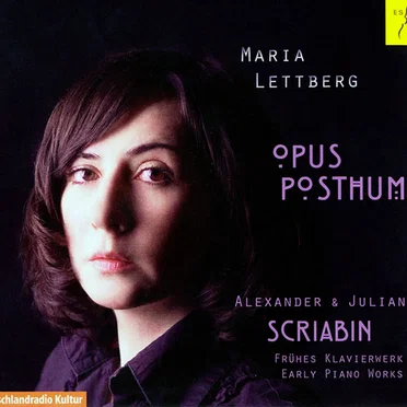 Opus Posthum: Frühes klavierwerk