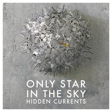 Only Star in the Sky by Hidden Currents - album cover