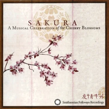 Sakura: A Musical Celebration of Cherry Blossoms by Various Artists - album cover