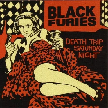 Death Trip Saturday Night by Black Furies - album cover