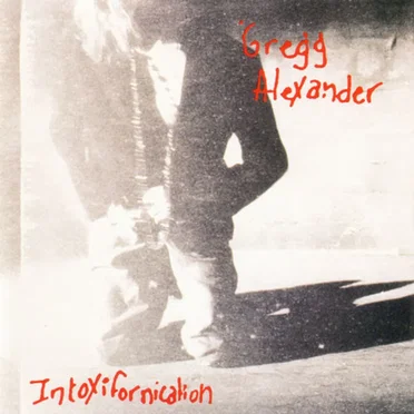 Intoxifornication by Gregg Alexander - album cover