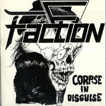 Corpse in Disguise by The Faction - album cover