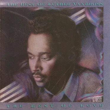 The Best of Luther Vandross: The Best of Love