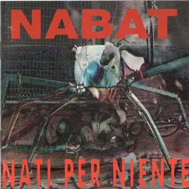 Nati per niente