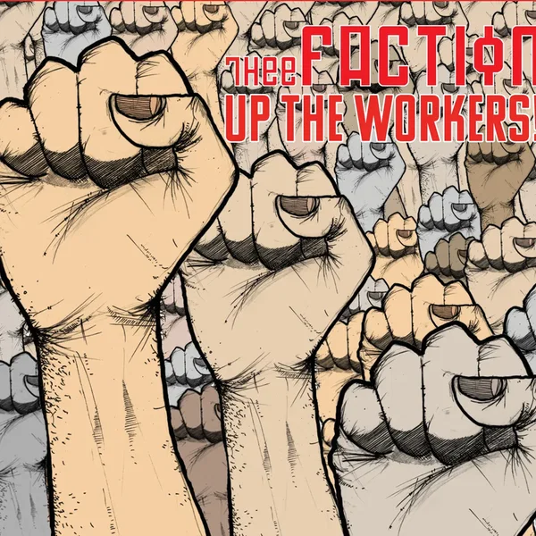 Up The Workers!