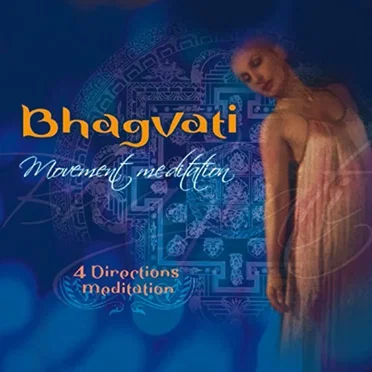 Bhagvati Movement Meditation by Bhagvati - album cover