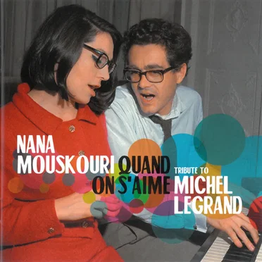 Quand on s'aime- Tribute to Michel Legrand