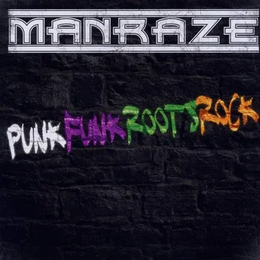 PunkFunkRootsRock by Man Raze - album cover