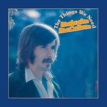The Things We Need by Malcolm McCallum - album cover