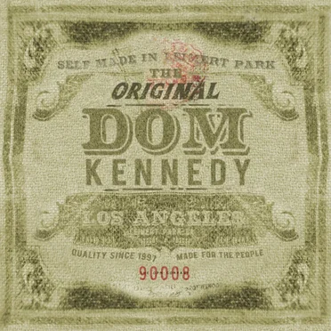 The Original Dom Kennedy by Dom Kennedy - album cover