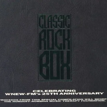 Classic Rock Box: WNEW-FM 25th Anniversary Collection by Various Artists - album cover