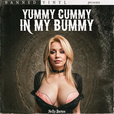 Yummy Cummy in My Bummy