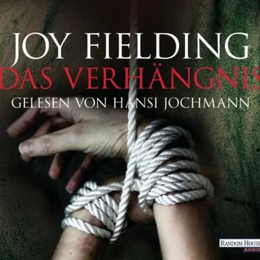 Das Verhängnis by Joy Fielding - album cover