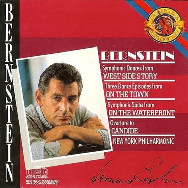 Symphonic Dances from West Side Story / Three Dance Episodes from On the Town / Symphonic Suite from On the Waterfront / Overture to Candide