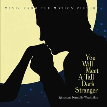You Will Meet a Tall Dark Stranger (Music From the Motion Picture) by Various Artists - album cover