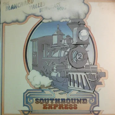 Southbound Express by The Blanchard Valley Bluegrass Boys - album cover