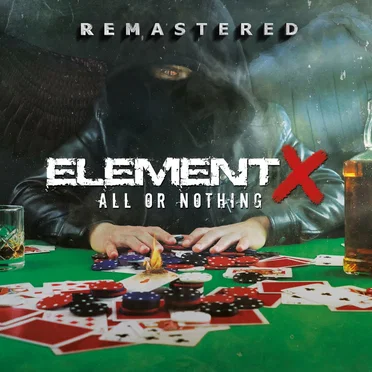 All Or Nothing (Remastered) by Element X - album cover