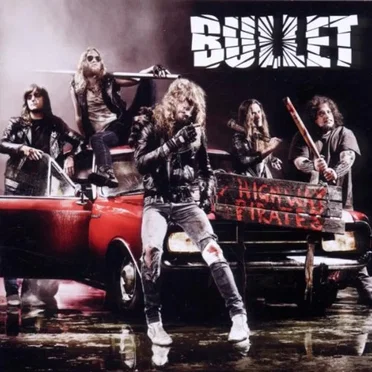 Highway Pirates by Bullet - album cover