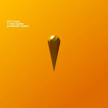 Trap Queen (Crankdat remix)