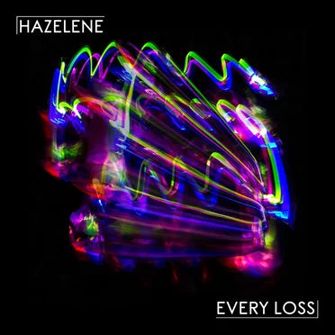 Every Loss by Hazelene - album cover