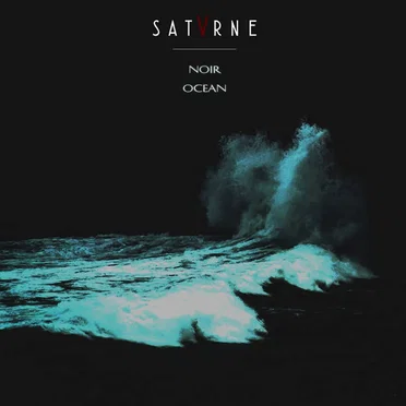 Noir Ocean by Satvrne - album cover