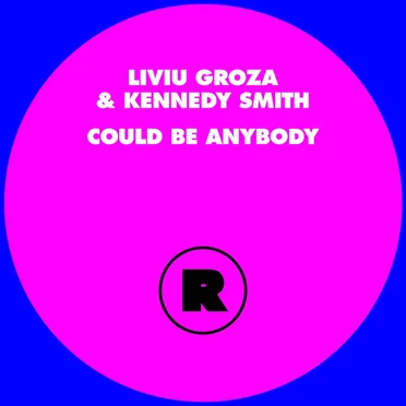 Could Be Anybody by Liviu Groza & Kennedy Smith - album cover