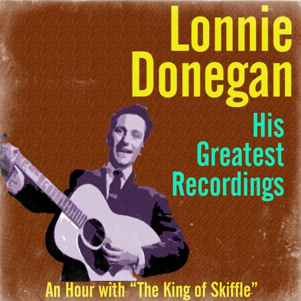His Greatest Recordings: An Hour With “The King of Skiffle”