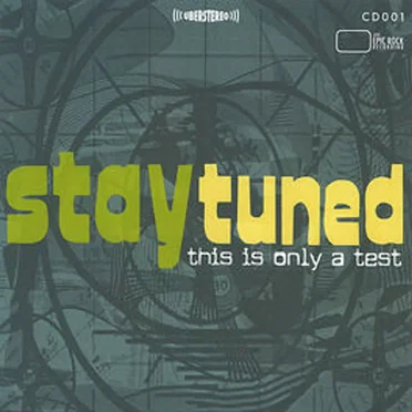 Stay Tuned