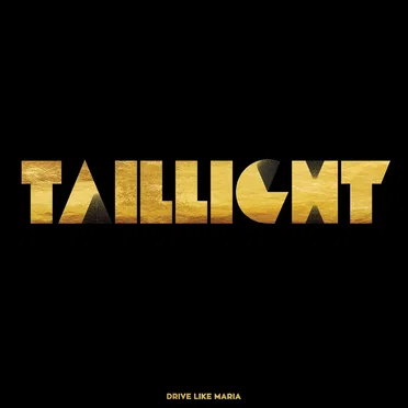 Taillight by Drive Like Maria - album cover