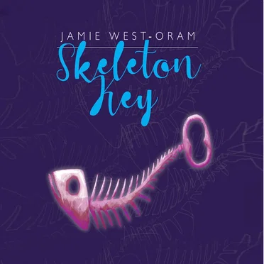 Skeleton Key by Jamie West‐Oram - album cover