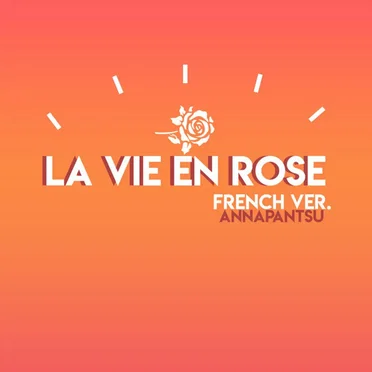 La Vie en rose (French version)