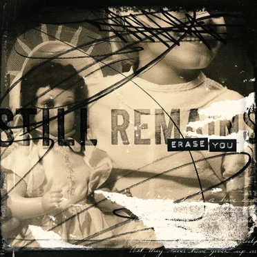 Erase You by Still Remains - album cover