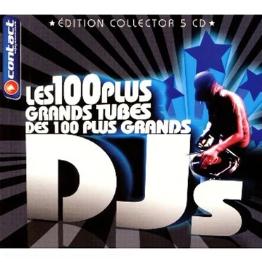 Les 100 plus grands tubes des 100 plus grands DJs by Various Artists - album cover