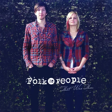 That Was Then by Folk Is People - album cover