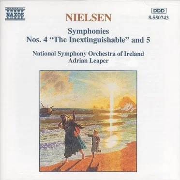Symphonies nos. 4 "The Inextinguishable" and 5
