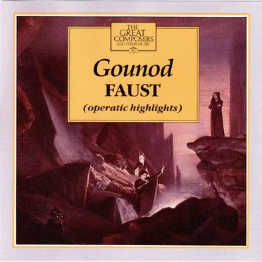 Au cœur du classique: Gounod - Faust