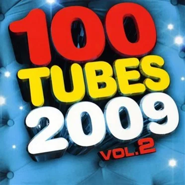 100 tubes 2009, Volume 2 by Various Artists - album cover