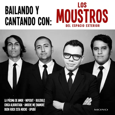 Bailando y cantando con: Los Moustros