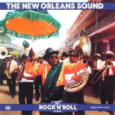 The Rock ’n’ Roll Era: The New Orleans Sound by Various Artists - album cover
