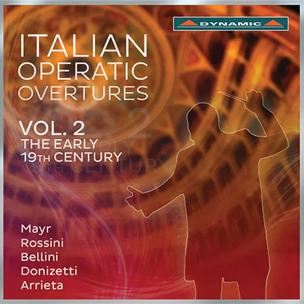 Italian Operatic Overtures, Vol. 2: The Early 19th Century