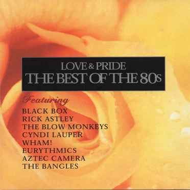 Love & Pride: The Best of the 80s by Various Artists - album cover