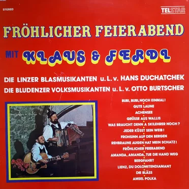 Fröhlicher Feierabend mit Klaus & Ferdl