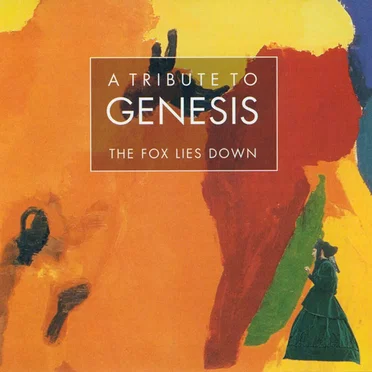 The Fox Lies Down: A Tribute to Genesis by Various Artists - album cover