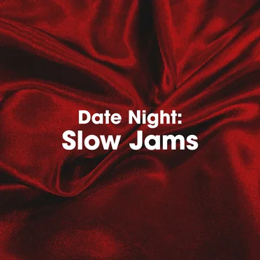 Date Night: Slow Jams by Various Artists - album cover