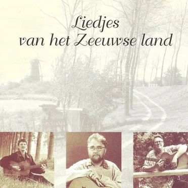 Liedjes van het Zeeuwse land by Various Artists - album cover