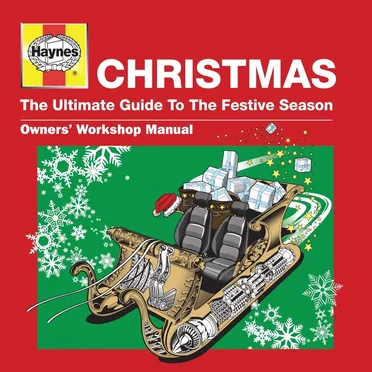Haynes Christmas: The Ultimate Guide to the Festive Season by Various Artists - album cover