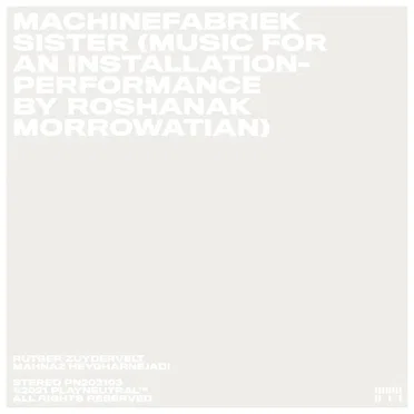 Sister (Music for an installation-performance by Roshanak Morrowatian)