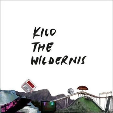 The Wildernis by Kilo - album cover